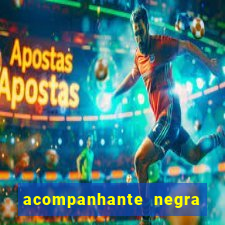 acompanhante negra porto alegre